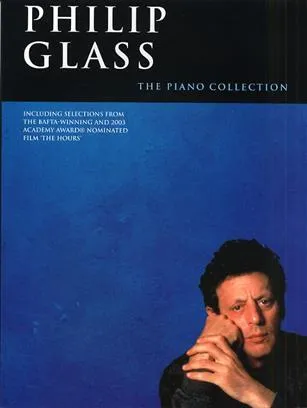 Philip Glass: The Piano Collection